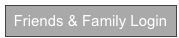 Friends & Family Login